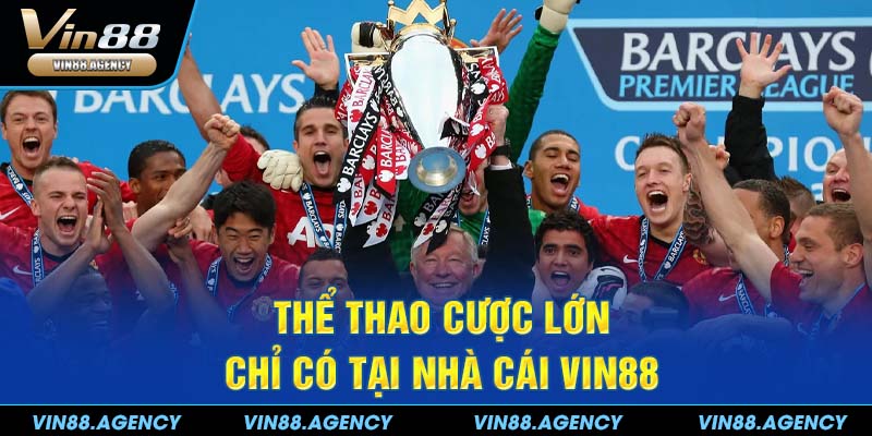 Thể thao cược lớn chỉ có tại nhà cái VIN88