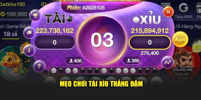 Mẹo chơi tài xỉu thắng đậm