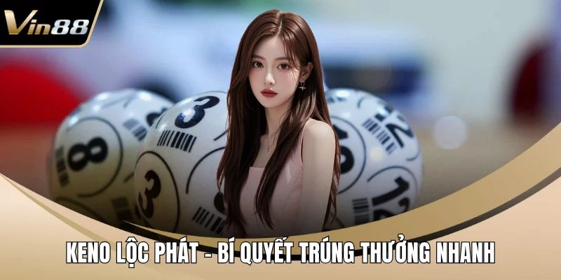 Keno Lộc Phát